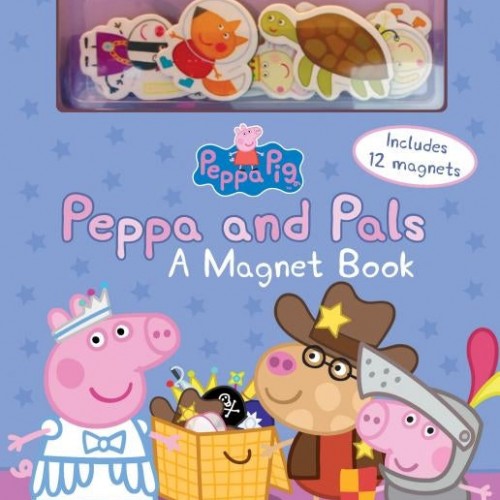 Peppa and Pals: A Magnet Book (Peppa Pig): A Magnet Book [With Magnet(s)]