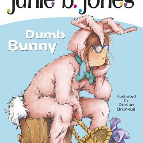 Junie B. Jones #27: Dumb Bunny [With Junie B. Easter]