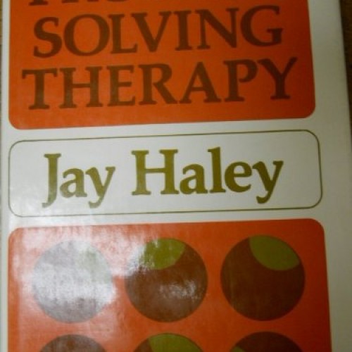 Problem-solving therapy: [new strategies for effective family therapy] (The Jossey-Bass social and behavioral science series)
